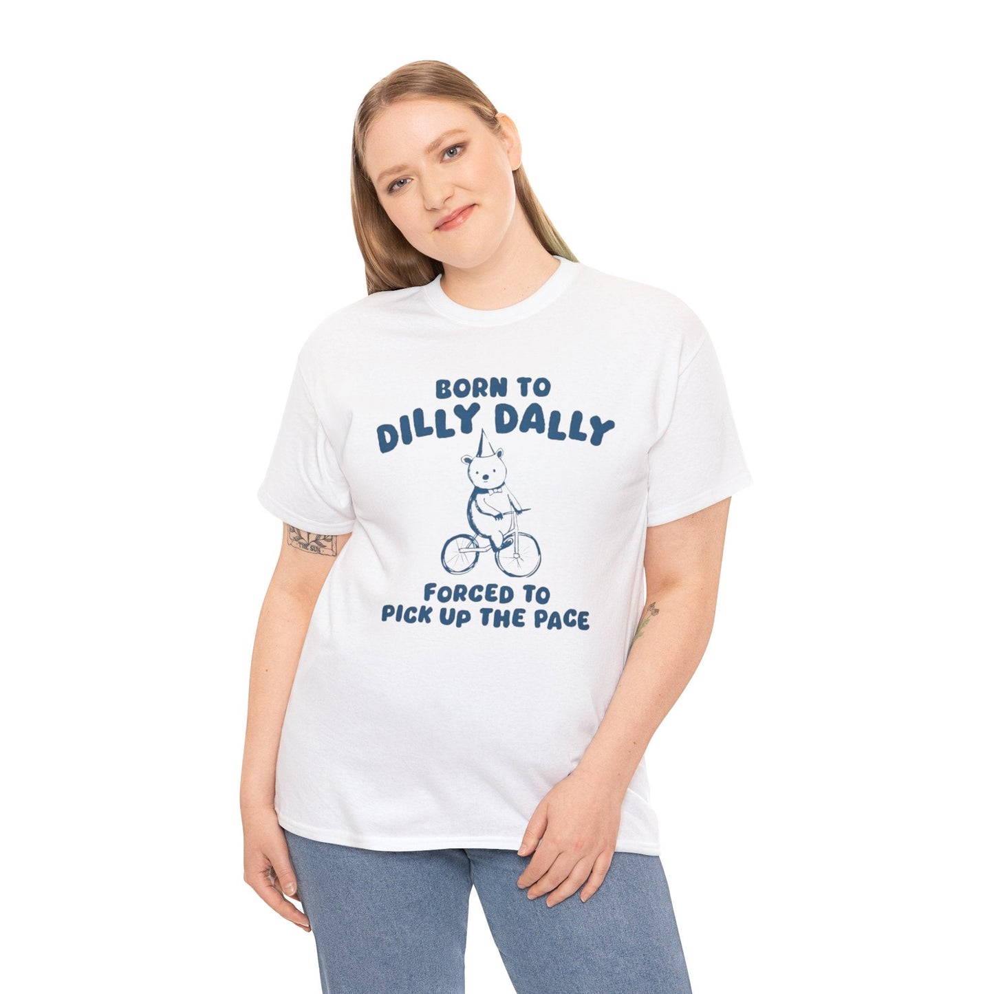 Born To Dilly Dally Unisex T-Shirt – Funny Procrastination Meme Tee
