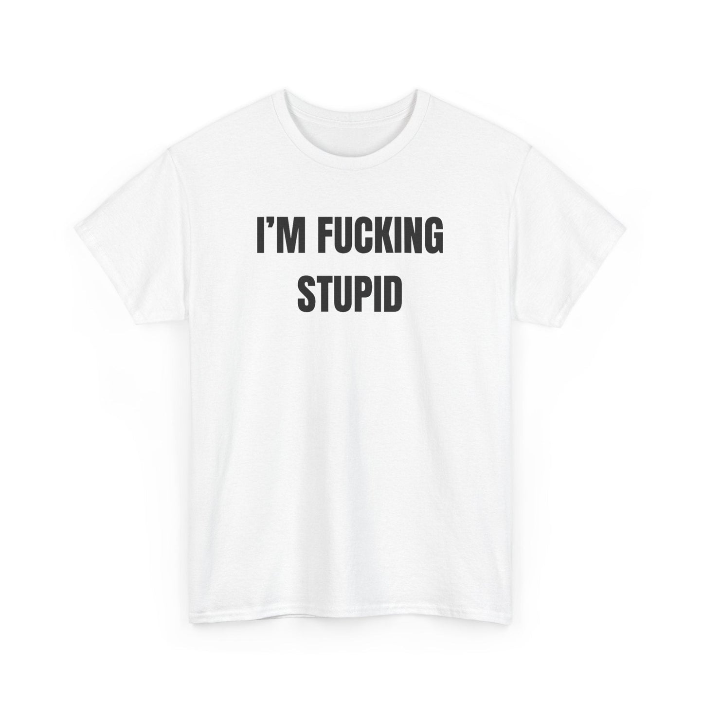 I’m Fucking Stupid Funny Couple Shirt – Hilarious Matching His & Hers Adult Humor Graphic Tee