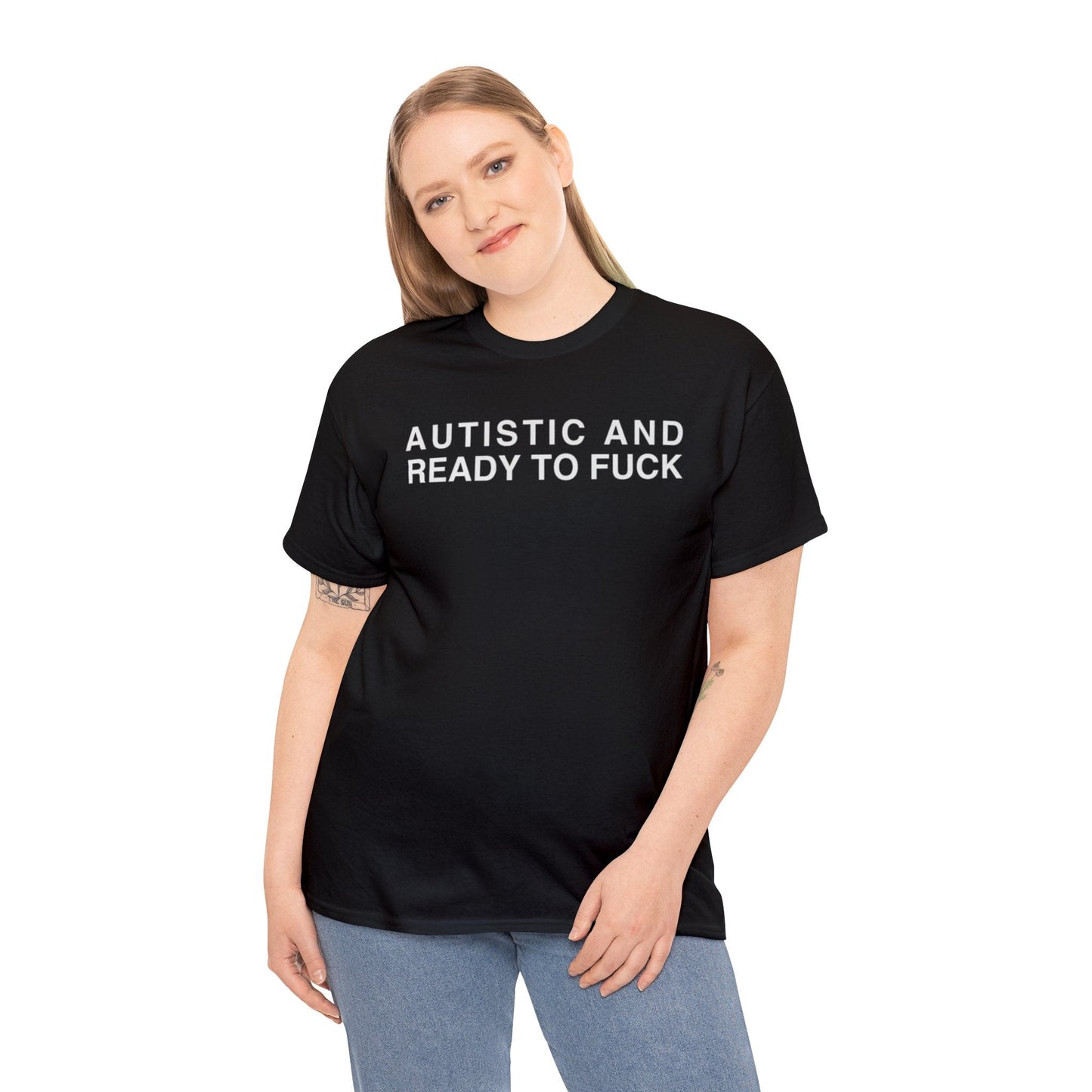 autistic and ready to fuck shirt