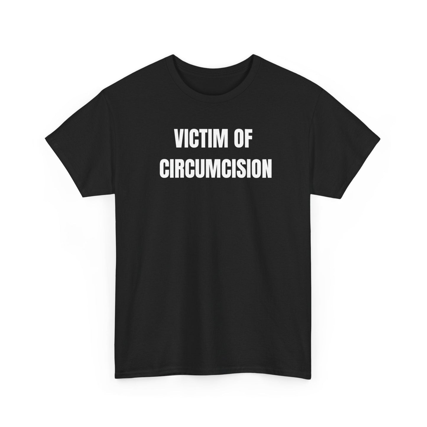 Victim Of Circumcision Funny Shirt – Bold Adult Humor Graphic Tee for Men & Women