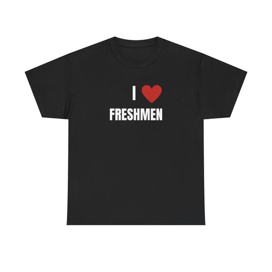 I Love Freshmen Funny Shirt