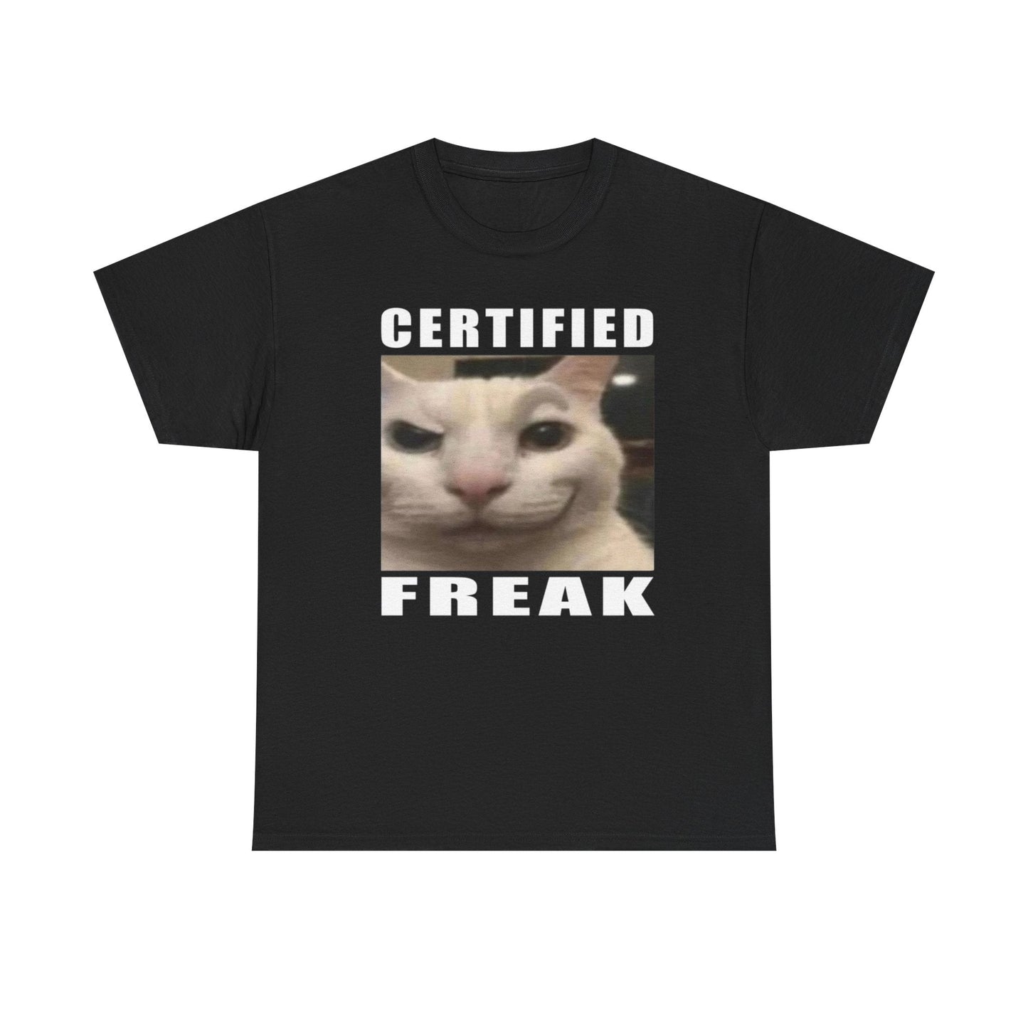 Certified Freak Cat Funny Shirt – Hilarious Meme Graphic Tee for Men & Women