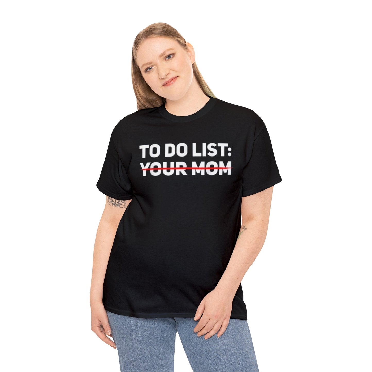 to do list your mom shirt