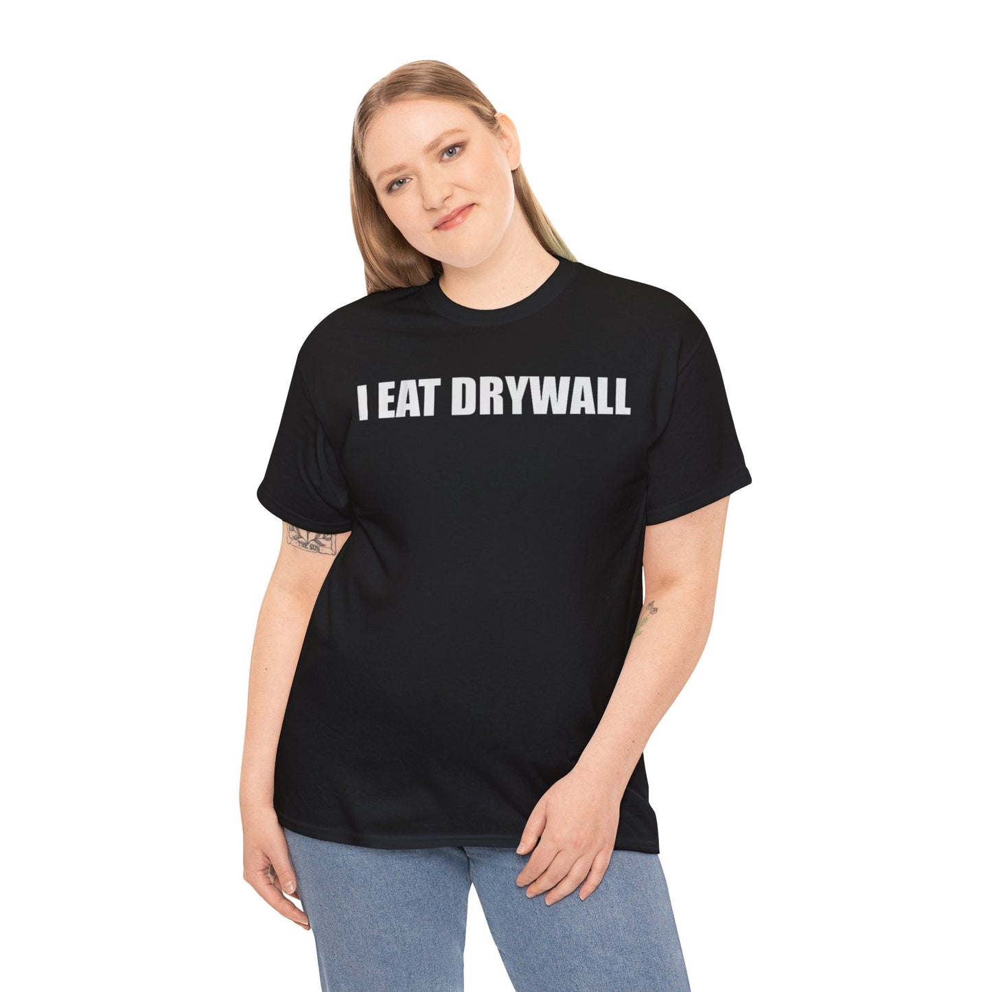 I Eat Drywall Funny Shirt – Hilarious Absurd Meme T-Shirt