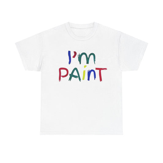 I’m Paint Funny Couple Shirt – Hilarious Matching His & Hers Meme Graphic Tee