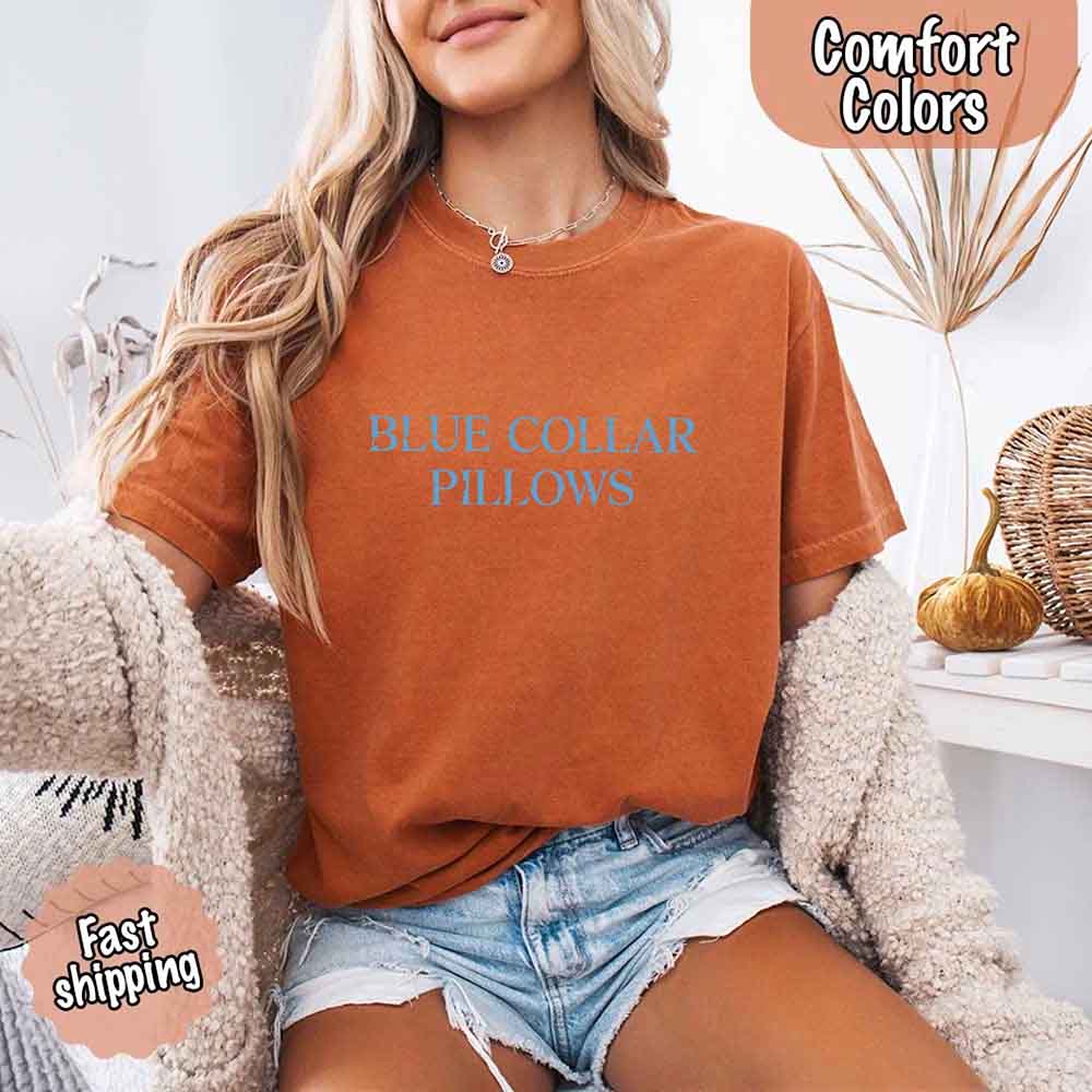 Blue Collar Wife/Girlfriend Comfort Colors Tee – Funny Women’s Shirt