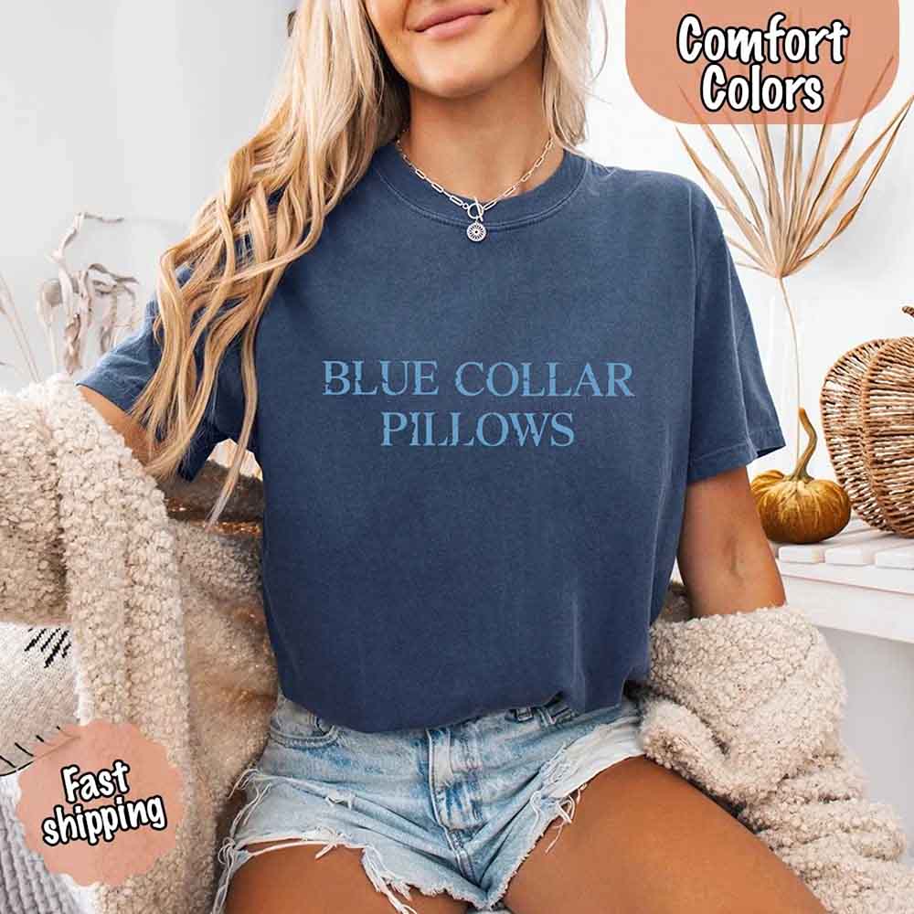 Blue Collar Wife/Girlfriend Comfort Colors Tee – Funny Women’s Shirt