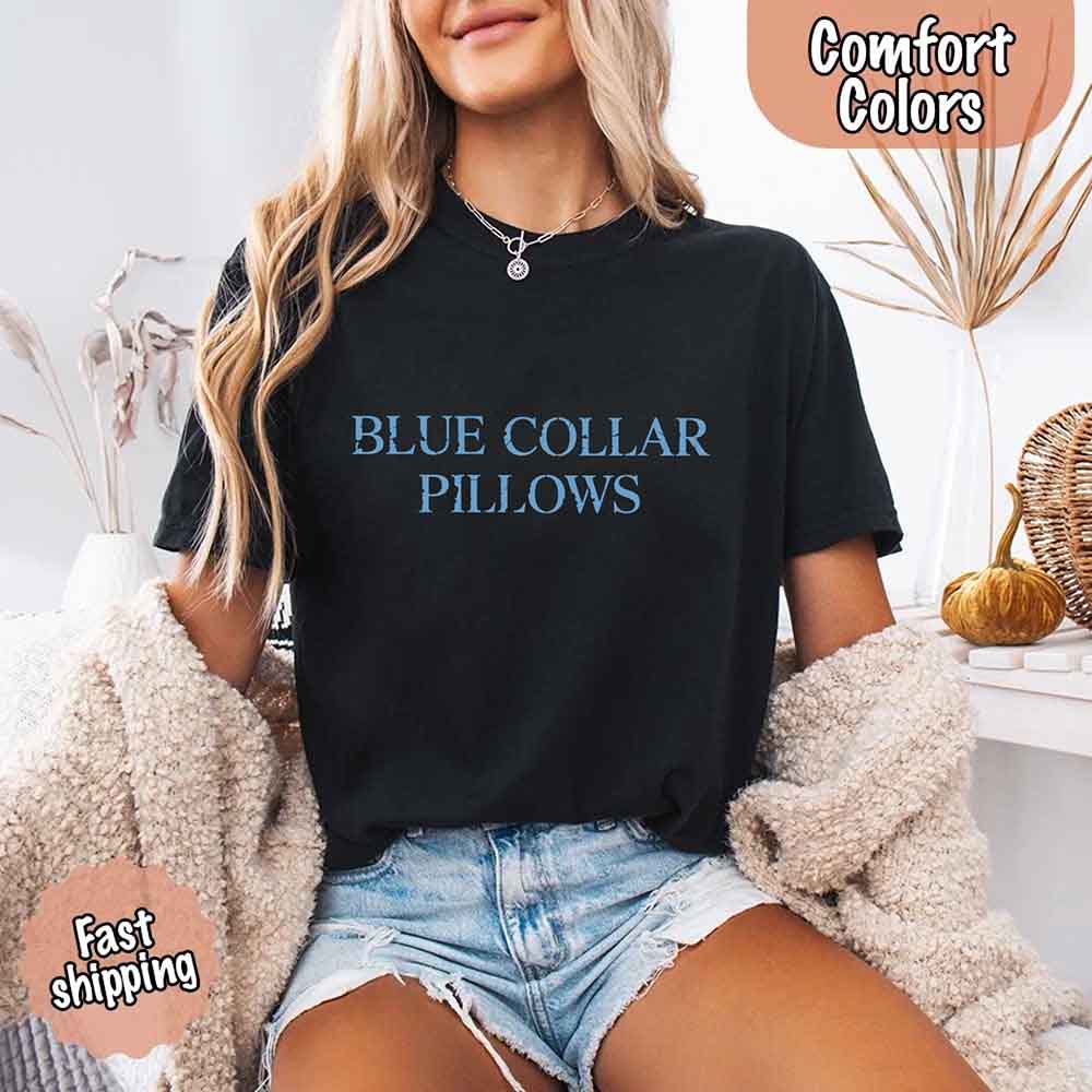 Blue Collar Wife/Girlfriend Comfort Colors Tee – Funny Women’s Shirt