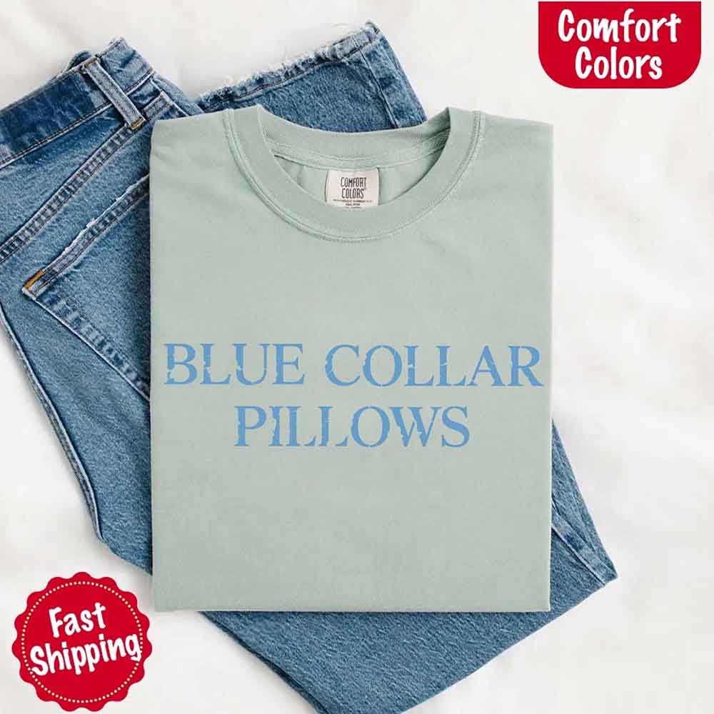 Blue Collar Wife/Girlfriend Comfort Colors Tee – Funny Women’s Shirt